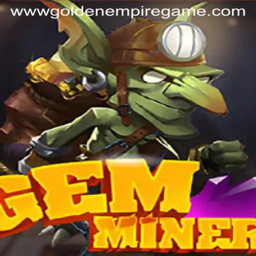 Unveiling GemMiner: The Ingenious Quest in the Golden Empire Game