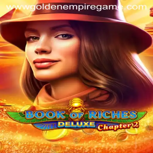 Exploring the Golden Empire in Book of Riches Deluxe Chapter 2