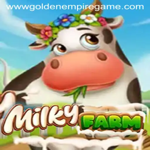 Exploring the Enchanting World of MilkyFarm: A Golden Empire Game